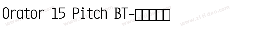 Orator 15 Pitch BT字体转换